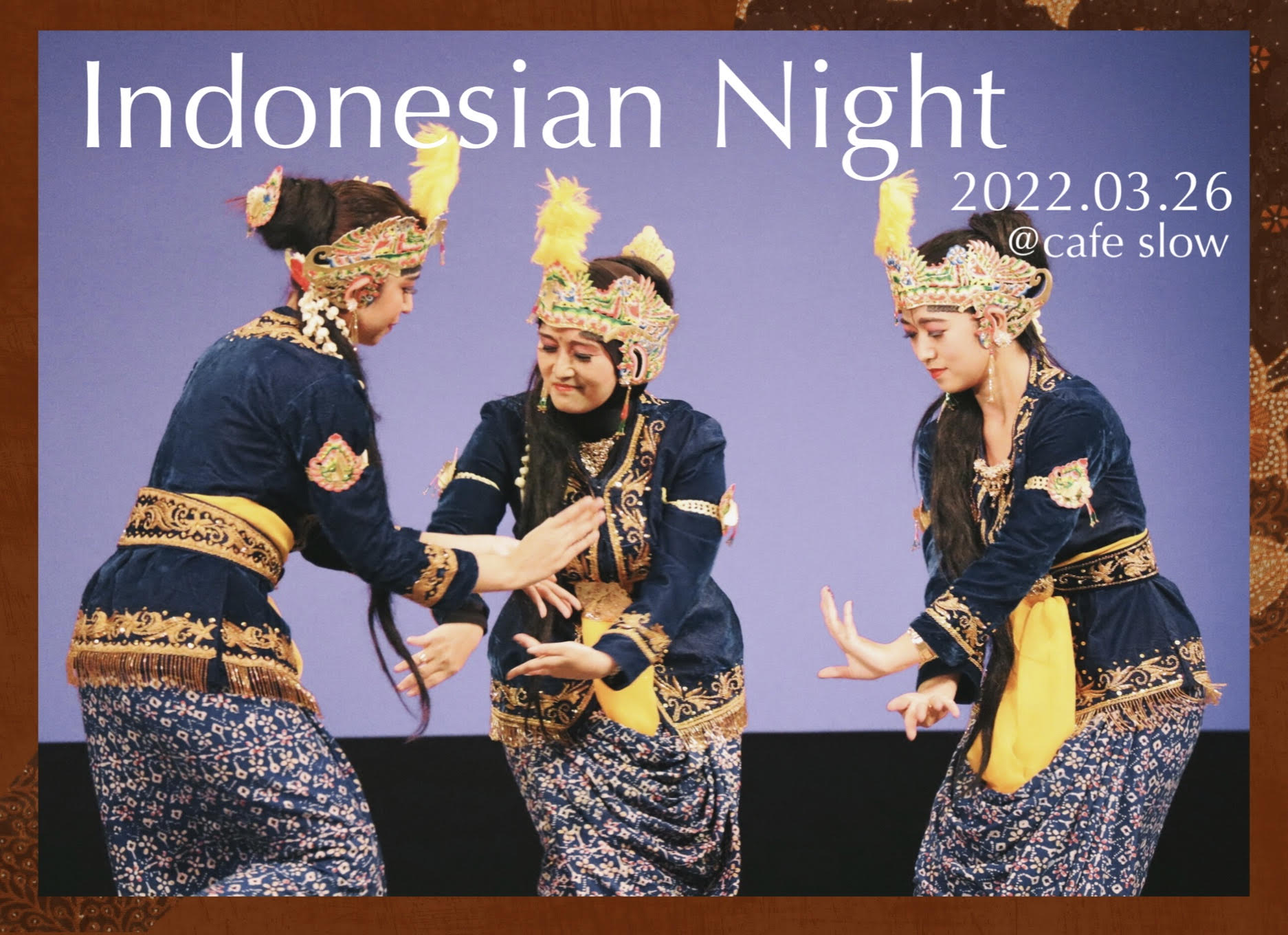 【満員御礼】3/26(土) INDONESIAN WEEK 特別企画！Indonesian Night
